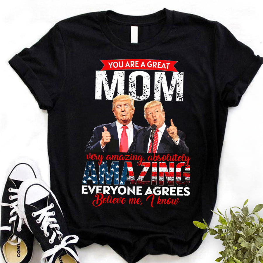 You Are A Fantastic Mom Great Mom Funny Donald Trump Mothers Day Gag