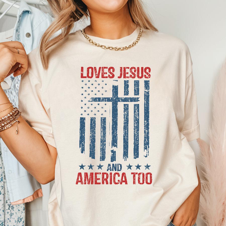 Loves Jesus and America Too Woman Shirt