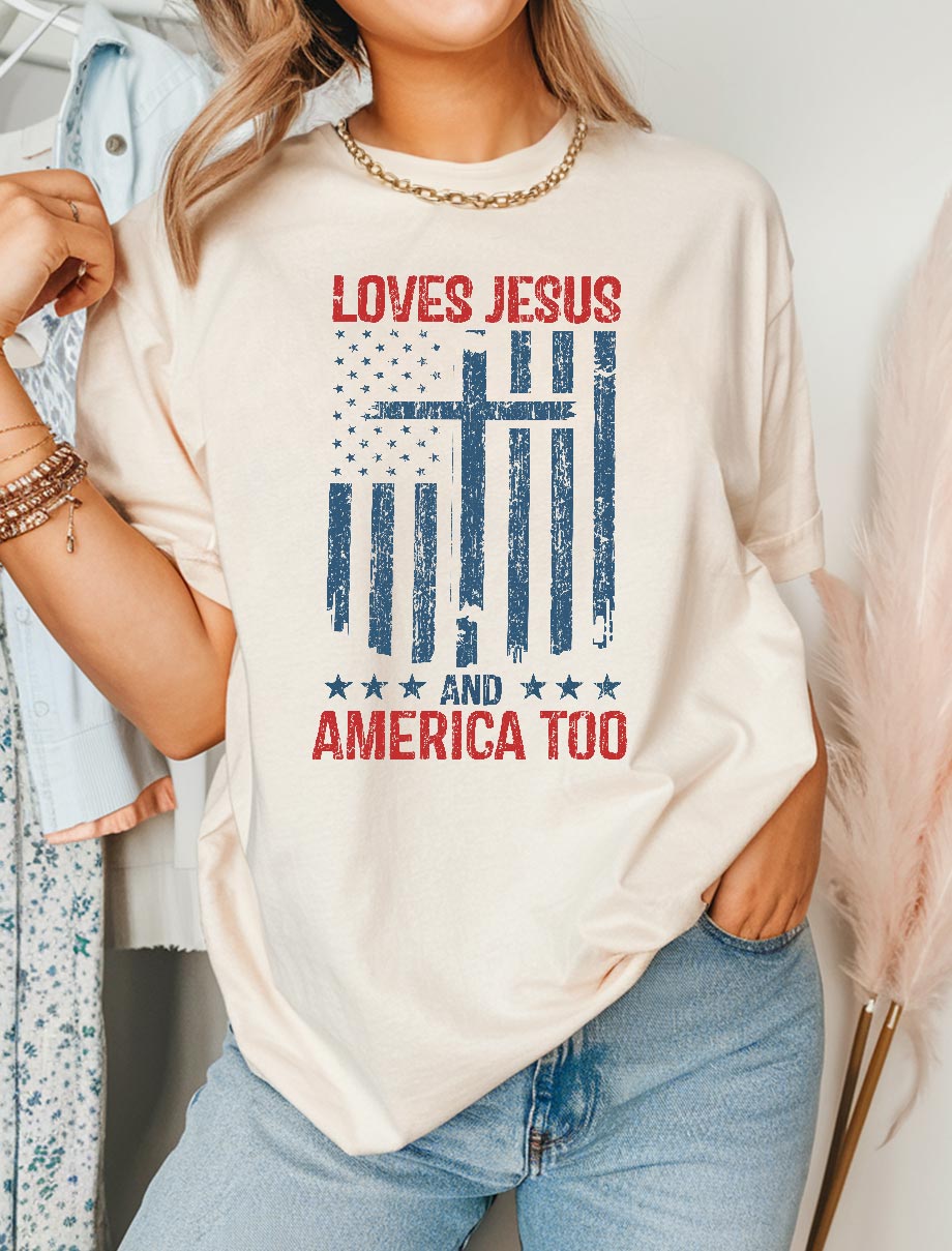 Loves Jesus and America Too Woman Shirt