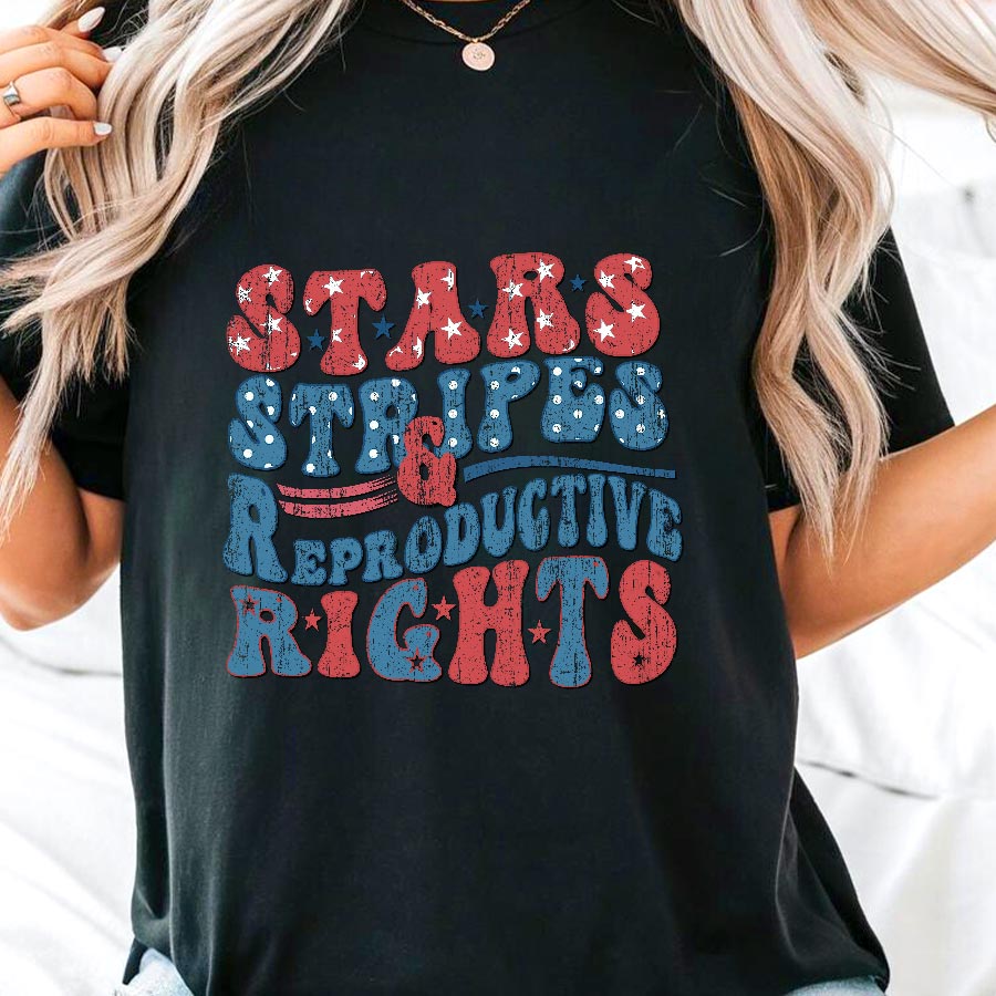 Stars and Stripes and Reproductive Rights Shirt