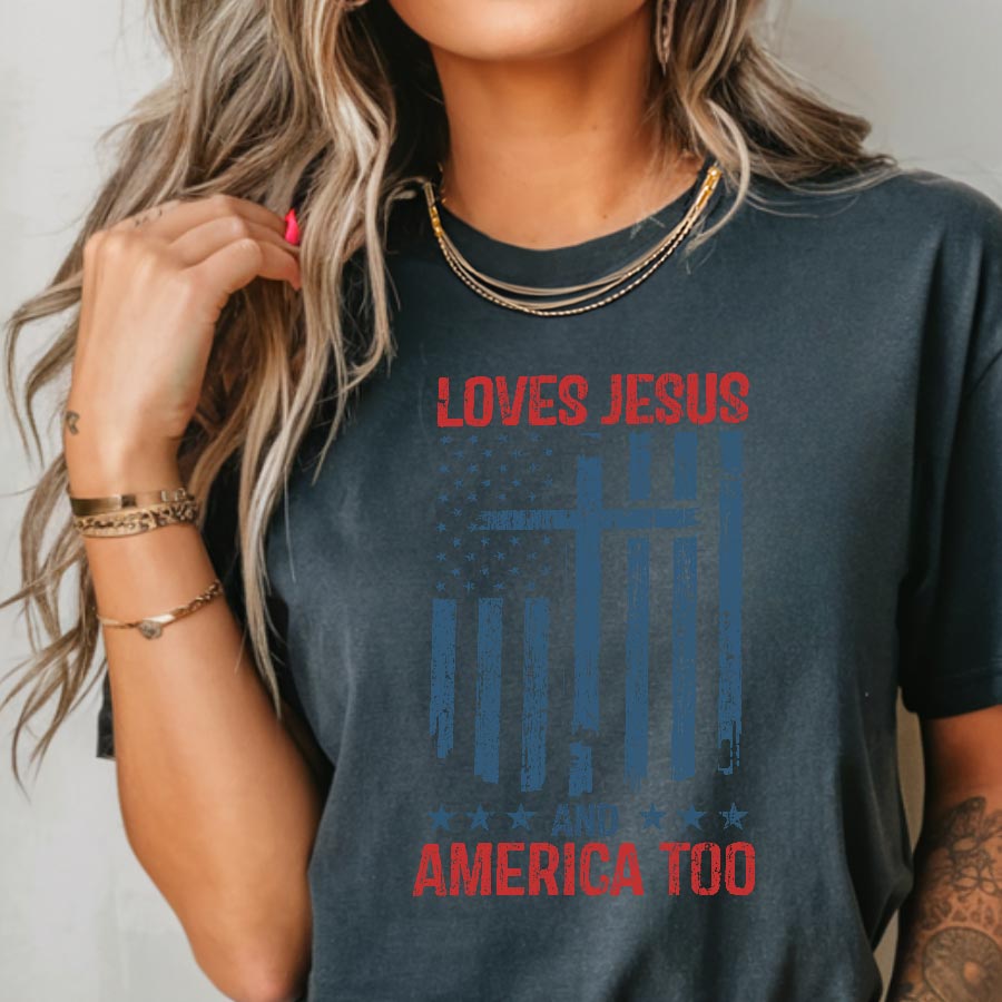 Loves Jesus and America Too Woman Shirt