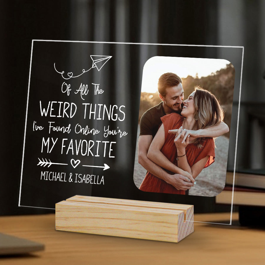 Of All The Weird Things I've Found Online Custom Photo Acrylic Plaque