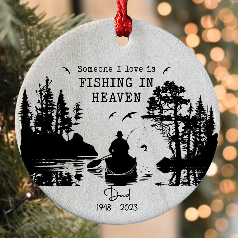 Fishing In Heaven Ornament | Memorial Ornaments For Dad | Someone I Love Is  Fishing In Heaven Ornament - Magic Exhalation