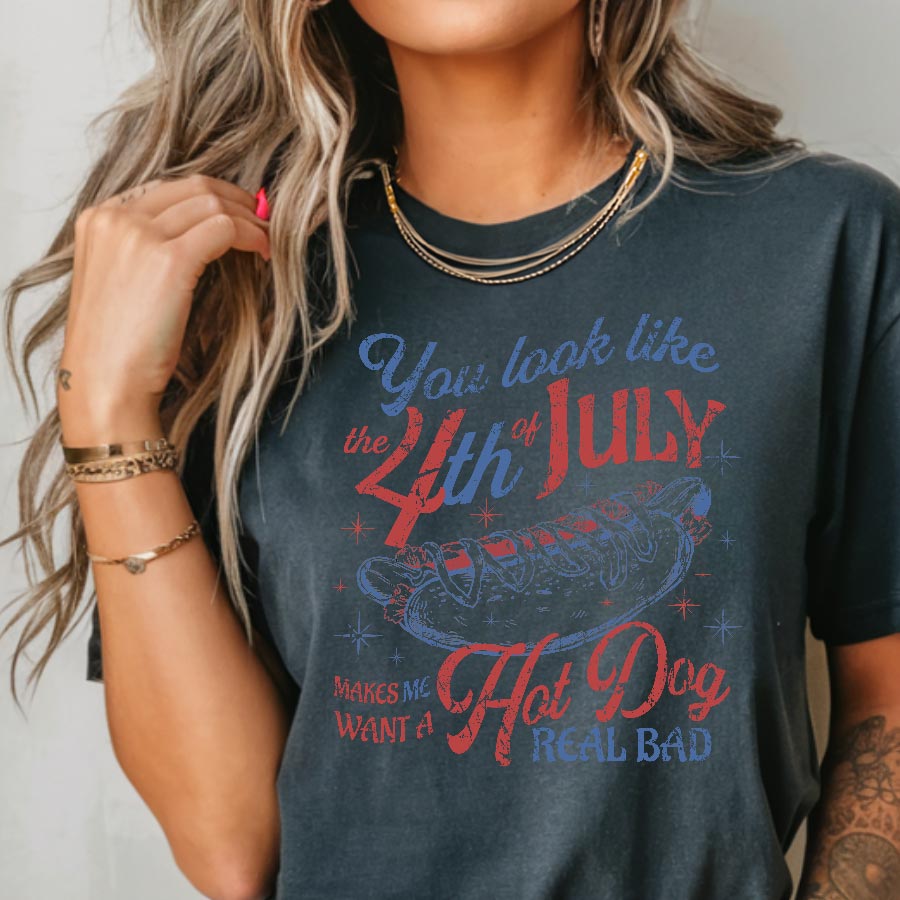 You Look Like the 4th of July T Shirt For Independence Day